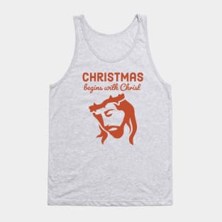 Christmas begins with Christ Tank Top